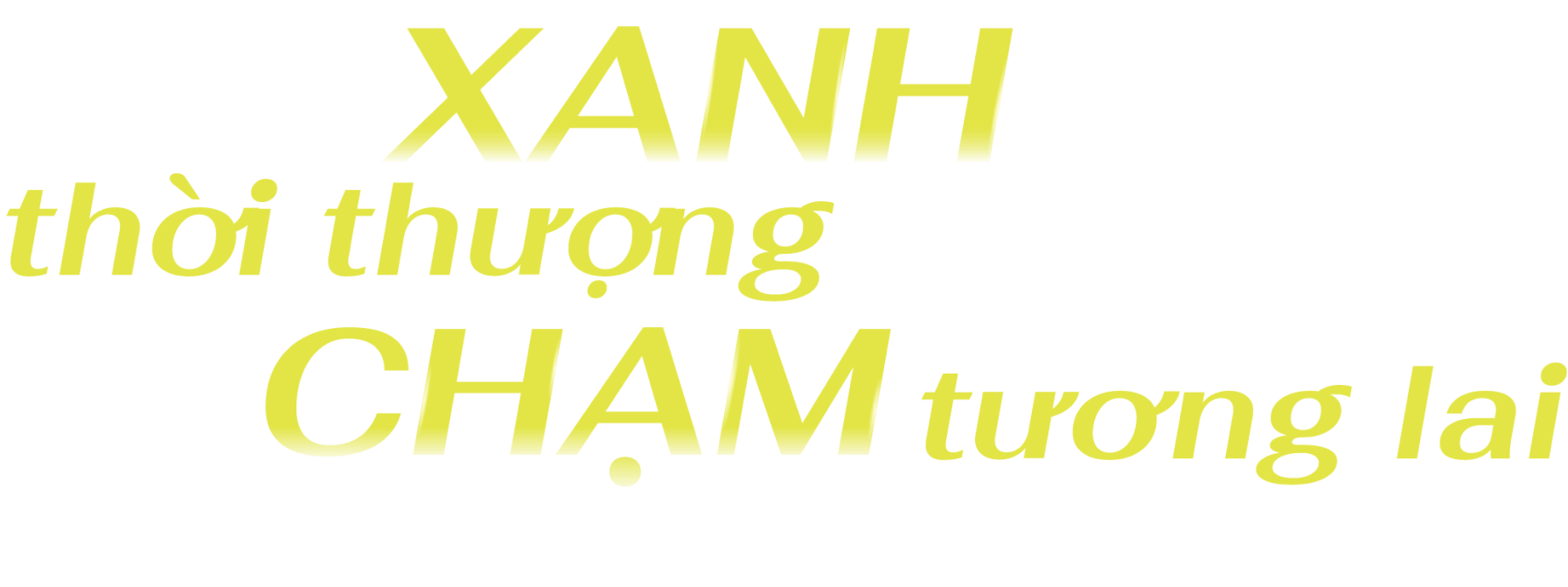 XANH thời thượng CHẠM tương lai